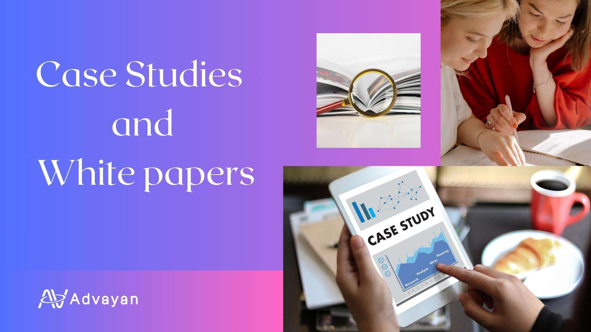 Case Studies and White papers