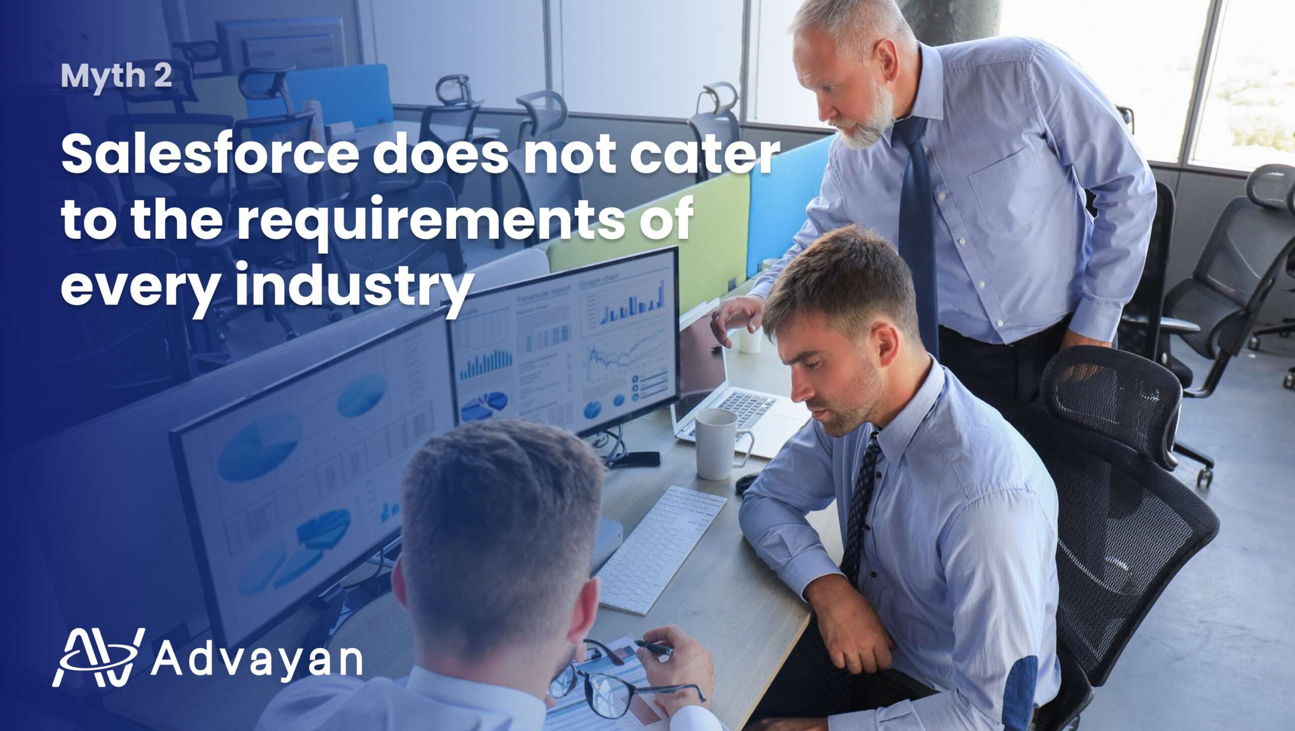 Myth 2 Salesforce does not cater to the requirements of every industry