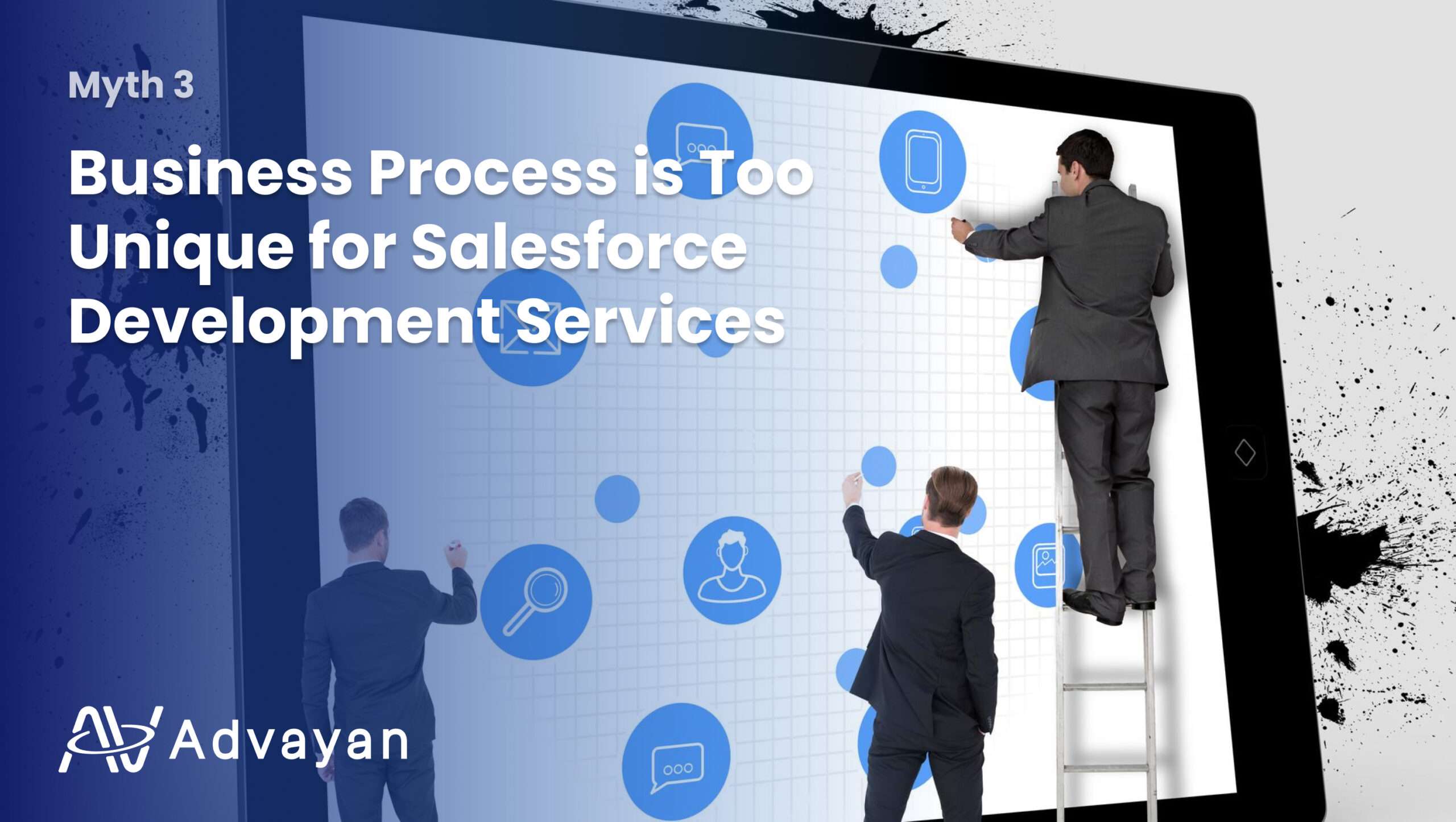 Myth 3 Business Process is Too Unique for Salesforce Development Services