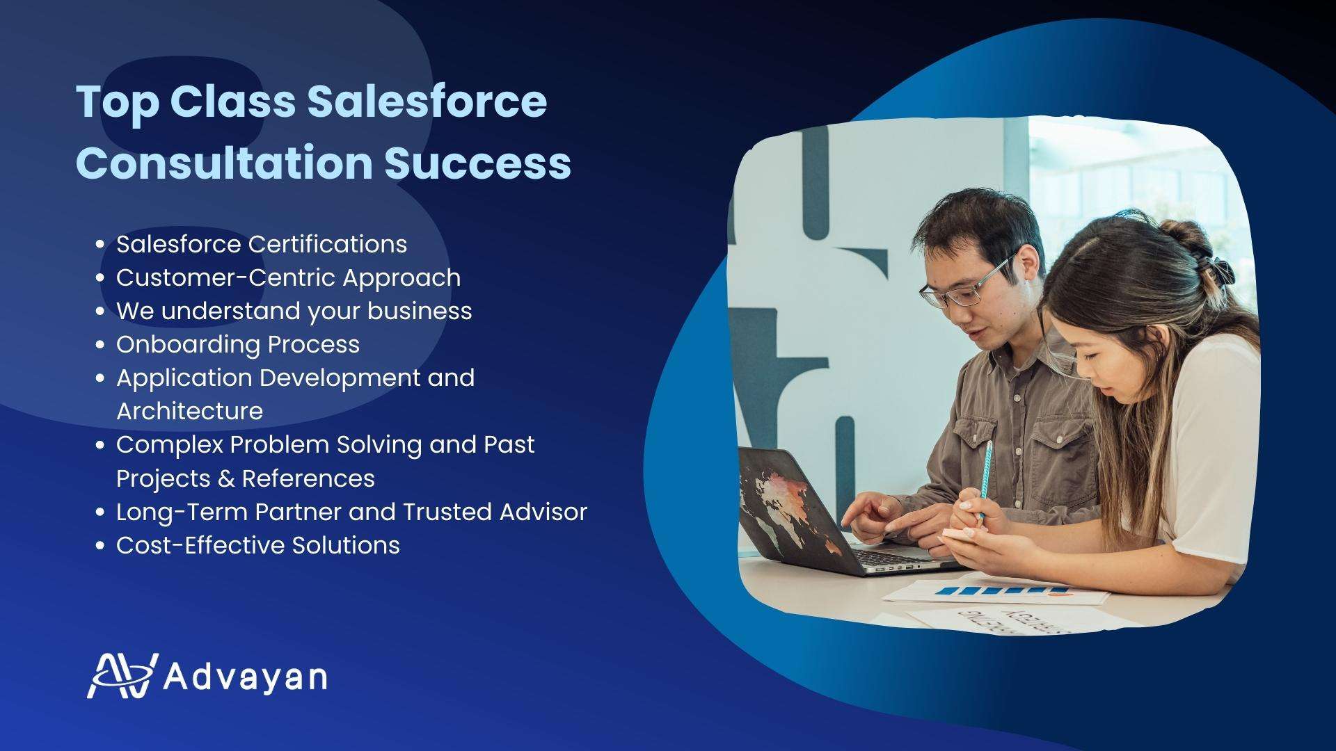 Here are 8 reasons why you can rely on Advayan for Top Class Salesforce Consultation Success